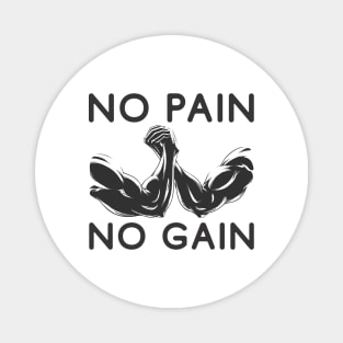 No pain no gain - Crazy gains - Nothing beats the feeling of power that weightlifting, powerlifting and strength training it gives us! A beautiful vintage design representing body positivity! Magnet